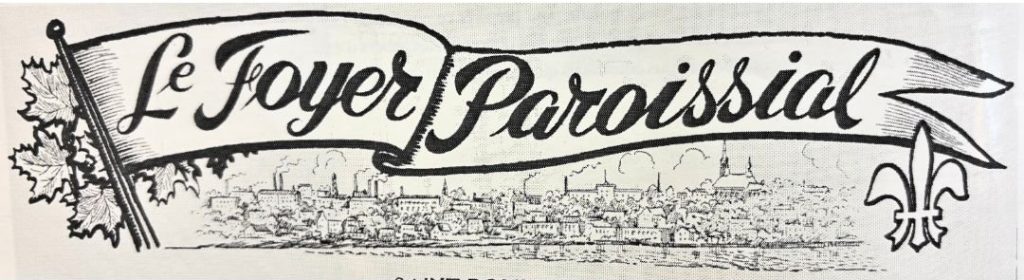 Le Foyer paroissial, journal administré et propriété de Gertrude Bérubé